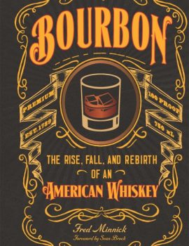 Bourbon- The Rise, Fall, and Rebirth of an American Whiskey ( PDFDrive )