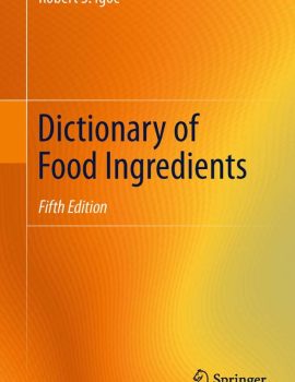 Dictionary of Food Ingredients 5th ed. - R. Igoe (Springer, 2011) BBS
