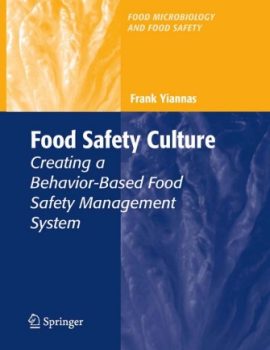 Food Safety Culture Creating a Behavior-Based Food Safety Management System