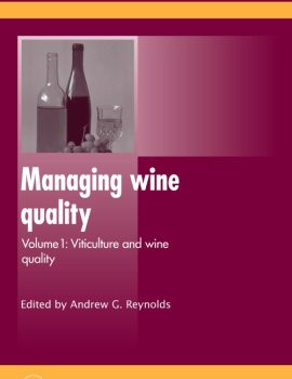 Managing Wine Quality [Vol. 1 - Viticulture, Wine Qual.] - A. Reynolds (Woodhead, 2010) BBS