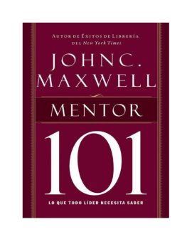 Mentor 101 (Maxwell 101)