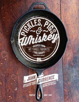 Pickles, Pigs & Whiskey (PagePerfect NOOK Book) - Recipes from My Three Favorite Food Groups and The