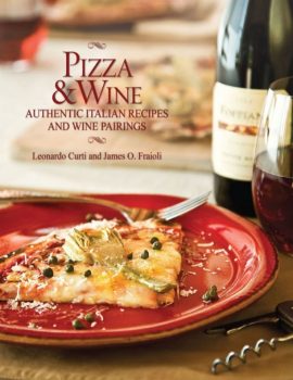 Pizza & Wine- Authentic Italian Recipes and Wine Pairings ( PDFDrive )