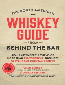 The North American Whiskey Guide from Behind the Bar- Real Bart