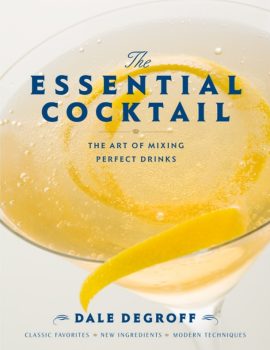 The essential cocktail_ The art of mixing perfect drinks ( PDFDrive )