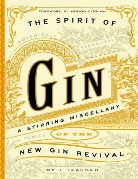 The spirit of gin - a stirring miscellany of the new gin revival ( PDFDrive )